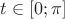 $t\in[0;\pi]$