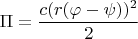 $$\Pi=\frac{c(r(\varphi-\psi))^2}{2}$$