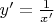 $y' = \frac1{x'}$