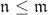 $\mathfrak{n}\le\mathfrak{m}$ $\mathfrak{n}\le\mathfrak{m}$