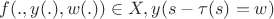 $f(., y(.), w(.)) \in X, y(s-\tau(s)=w)$