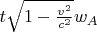 $ t \sqrt{1-\frac{v^2}{c^2}} w_A$