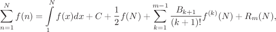 $$
\sum\limits_{n=1}^N f(n)=\int\limits_1^N f(x)dx+C+\frac{1}{2}f(N)+\sum_{k=1}^{m-1}\frac{B_{k+1}}{(k+1)!}f^{(k)}(N)+R_m(N),
$$
