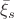 $\bar{\xi}_s$