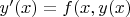 $y'(x)=f(x,y(x)$