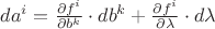 $da^i=\frac{\partial{f^i}}{\partial{b^k}}\cdot{db^k}+\frac{\partial{f^i}}{\partial{\lambda}}\cdot{d\lambda}$