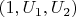 $(1,U_1, U_2)$