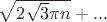 $\sqrt{2\sqrt{3}\pi n}+...$