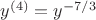 $y^{(4)}=y^{-7/3}$