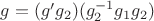 $g = (g' g_2) (g_2^{-1} g_1 g_2)$