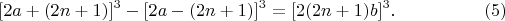 $$[2a+(2n+1)]^3 - [2a-(2n+1)]^3=[2(2n+1)b]^3.\eqno(5)$$