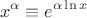 $$
x^\alpha \equiv e^{\alpha \ln x}
$$