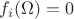 $f_i(\Omega)=0$