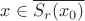 $x \in \overline{S_{r}(x_0)}$