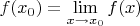 $f(x_0)=\lim\limits_{x\to x_0}f(x)$