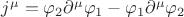 $j^{\mu} = \varphi_2 \partial^{\mu} \varphi_1 - \varphi_1 \partial^{\mu} \varphi_2$