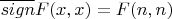 $\overline{sign}{F ( x, x ) } = F ( n, n )$