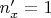 $n'_x=1$