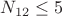 $N_{12}\le 5$
