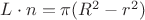 $L \cdot n=\pi{(R^2-r^2)}$