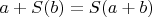 $a+S(b)=S(a+b)$