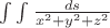 $% MathType!MTEF!2!1!+-
% feaafiart1ev1aaatCvAUfeBSjuyZL2yd9gzLbvyNv2CaerbuLwBLn
% hiov2DGi1BTfMBaeXatLxBI9gBaerbd9wDYLwzYbItLDharqqtubsr
% 4rNCHbGeaGqiVu0Je9sqqrpepC0xbbL8F4rqqrFfpeea0xe9Lq-Jc9
% vqaqpepm0xbba9pwe9Q8fs0-yqaqpepae9pg0FirpepeKkFr0xfr-x
% fr-xb9adbaqaaeGaciGaaiaabeqaamaabaabaaGcbaWaa8qaaeaada
% WdbaqaamaalaaabaGaamizaiaadohaaeaacaWG4bWaaWbaaSqabeaa
% caaIYaaaaOGaey4kaSIaamyEamaaCaaaleqabaGaaGOmaaaakiabgU
% caRiaadQhadaahaaWcbeqaaiaaikdaaaaaaaqabeqaniabgUIiYdaa
% leqabeqdcqGHRiI8aaaa!4356!
\[
\int {\int {\frac{{ds}}
{{x^2  + y^2  + z^2 }}} } 
\]
$