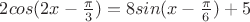 $2cos(2x-\frac{\pi }{3})=8sin(x-\frac{\pi }{6})+5$