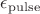 $\epsilon_\mathrm{pulse}$