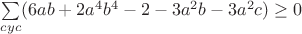 $\sum\limits_{cyc}(6ab+2a^4b^4-2-3a^2b-3a^2c)\geq0$