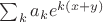 $\sum_ka_k e^{k(x+y)}$