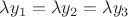 $\lambda y_1=\lambda y_2=\lambda y_3$