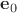 $\mathbf e_0