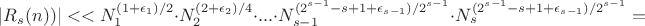 $| R_s(n))| <<N_1^{(1+\epsilon_1)/2} \cdot N_2^{(2+\epsilon_2)/4} \cdot ...\cdot N_{s-1}^{(2^{s-1}-s+1+\epsilon_{s-1})/2^{s-1}} \cdot N_{s}^{(2^{s-1}-s+1+\epsilon_{s-1})/2^{s-1}}=$