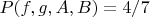 $P(f,g,A,B)=4/7$