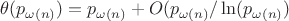 $\theta(p_{\omega(n)})=p_{\omega(n)}+O(p_{\omega(n)}/\ln(p_{\omega(n)})$