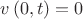 $v\left( {0,t} \right) = 0$