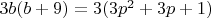 $3b(b+9)=3(3p^2+3p+1)$