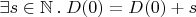 $\exists s\in\mathbb N \mathbin. D(0) = D(0) + s$