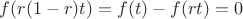 $f(r(1-r)t)=f(t)-f(rt)=0$