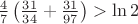 $\frac{4}{7}\left(\frac{31}{34}+\frac{31}{97} \right)>\ln 2$