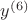 $y^{(6)}$