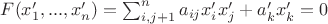 $F(x'_1,...,x'_n)=\sum_{i,j+1}^n {a_{ij}x'_ix'_j+a'_kx'_k=0$