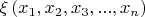 $\xi \left ( x_{1},x_{2},x_{3},...,x_{n} \right )$