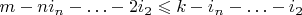 $m-ni_n-\ldots-2i_2\leqslant k-i_n-\ldots-i_2$