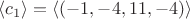 $\langle c_1\rangle=\langle(-1,-4,11,-4)\rangle$