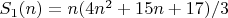 $S_1(n)=n(4n^2 + 15n + 17)/3$