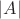 $\lvert A\rvert$