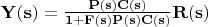 $\mathbf{Y(s)=\frac{P(s)C(s)}{1+F(s)P(s)C(s)}R(s)}$
