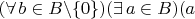 $(\forall\,b\in B\backslash\{0\})(\exists\,a\in B)(a$