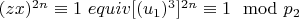 $(z x) ^ {2n}\equiv 1\ equiv [(u_1) ^3] ^ {2n}\equiv 1\mod p_2 $